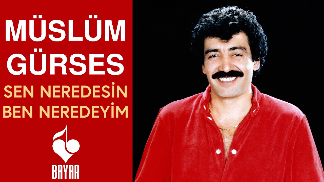 Müslüm Gürses - Sen Neredesin Ben Neredeyim?