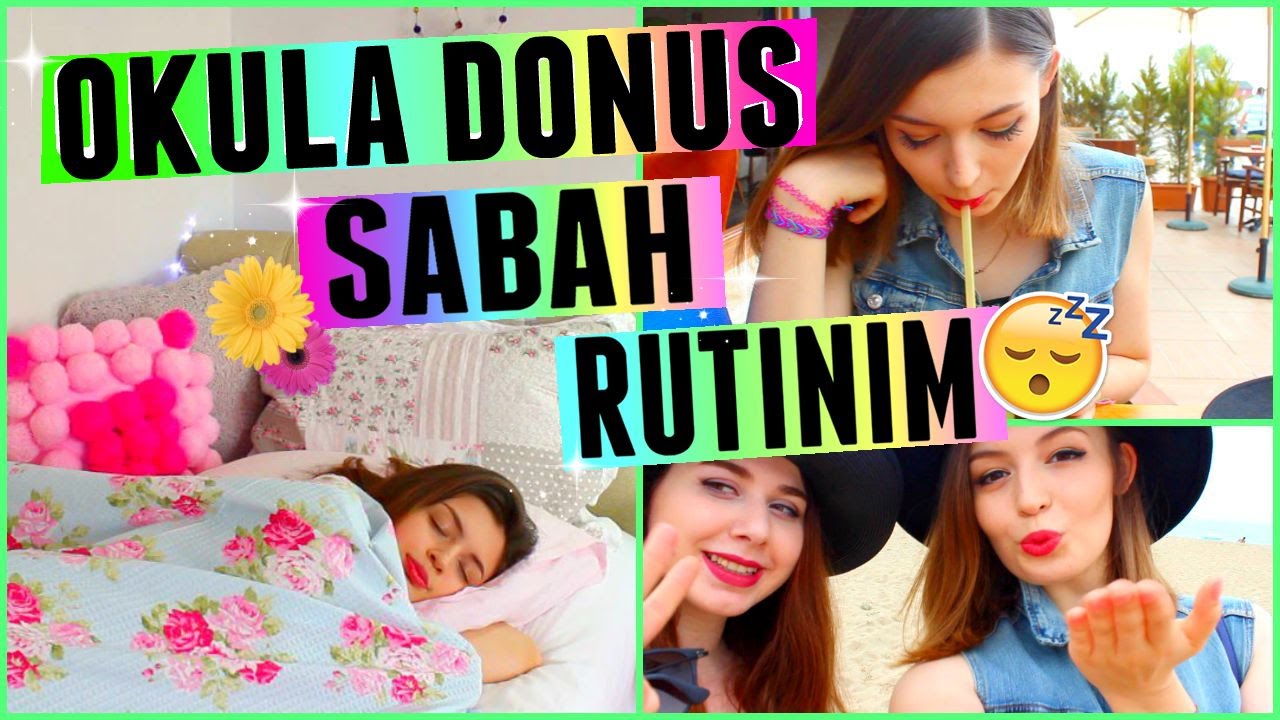 OKULA DÖNÜŞ SABAH RUTİNİM