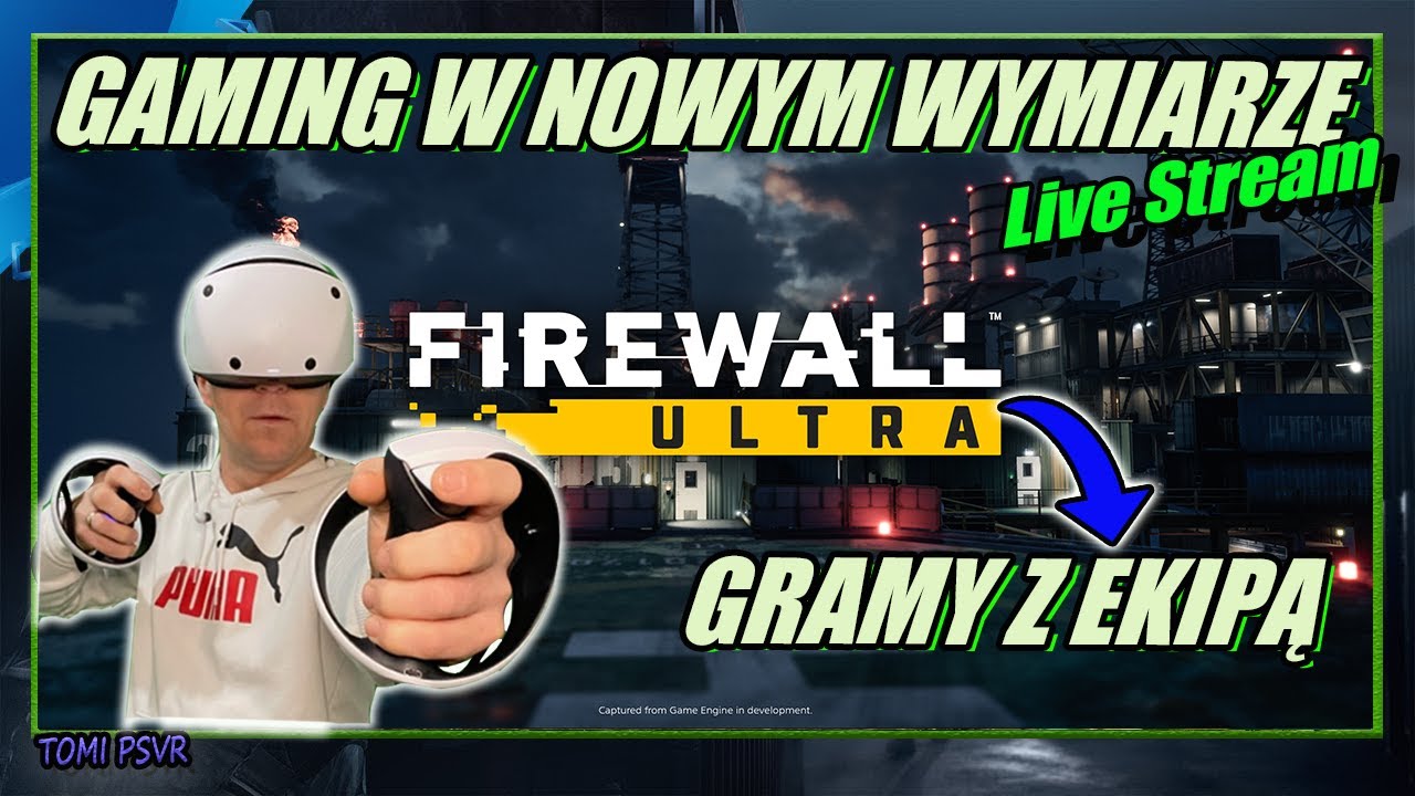 Firewall Ultra na PSVR2 : Rozgrywka pełna adrenaliny - LIVE STREAM!!