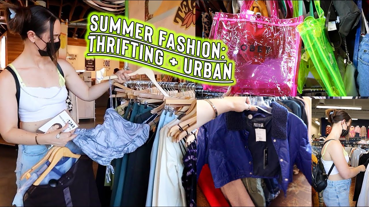 summer fashion: thrift shopping, urban outfitters + birthday dinners!!