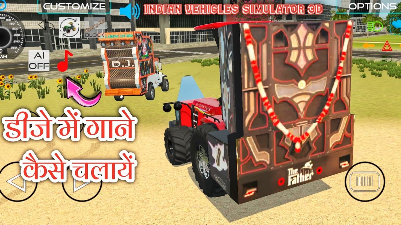 Indian Vehicles Simulator 3d Game Mein Dj Kaise Bajaye !! Indian Vehicles Simulator 3d New Update