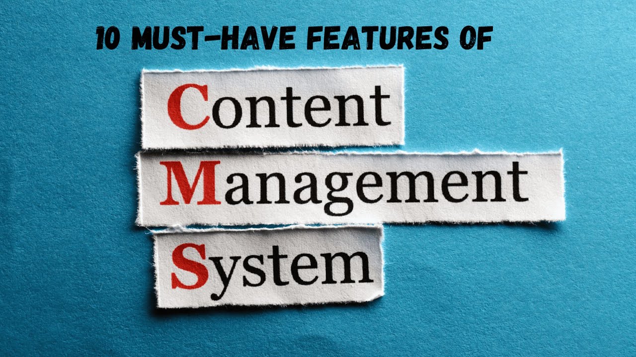 10 Must Have Features of Content Management System | CMS Features | Nirmal Joshi
