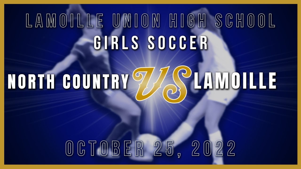 Lamoille vs North Country, 10/25/22 - Girls Varsity - Playoffs