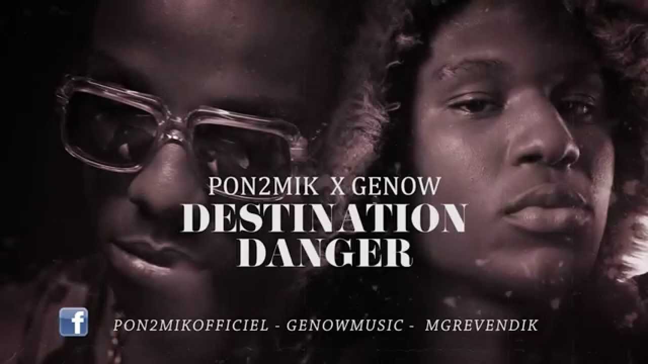 Genow x Pon2Mik - Destination danger (MG Revendik)