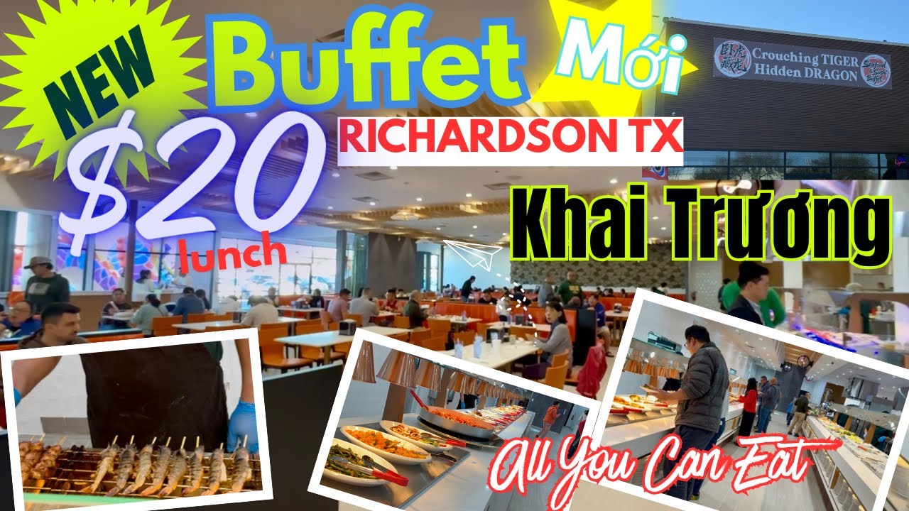 🔥Đông Nghẹt NEW Buffet  Mới Mở Richardson Texas/Dallas👍Nhiều Món,Đẹp sạch 💥Newest Buffet in Texas