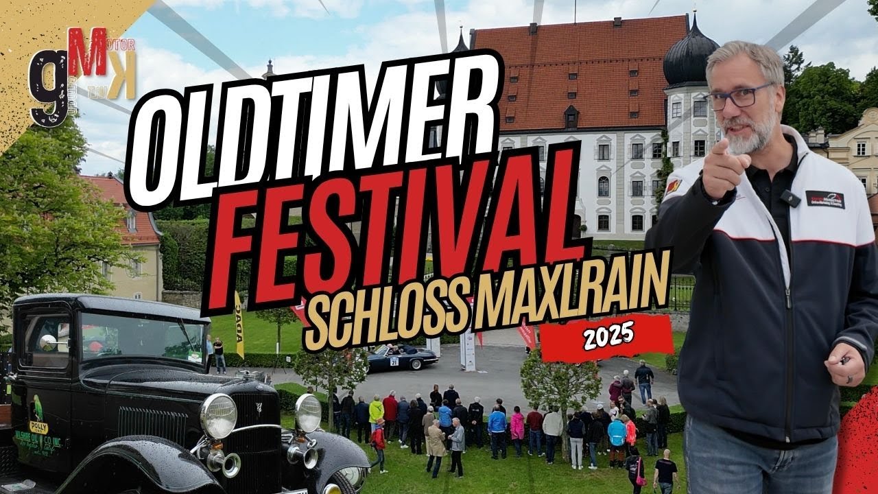 Maxlrain Classic 2025 & Maxlrainer Oldie Feeling – Das Bayrische Oldtimer-Festival in Süddeutschland