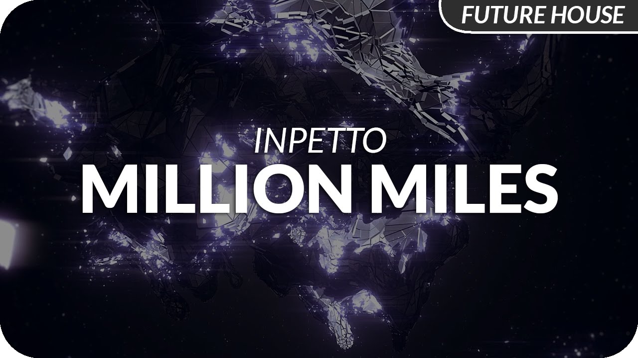 Inpetto - Million Miles