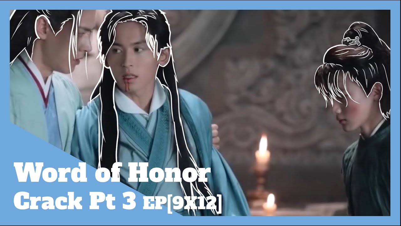 Word of Honor Crack Pt 3