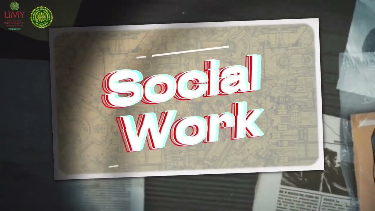 Social Work Kelompok 2 Kewarganegaraan Kelas C Universitas Muhammadiyah Yogyakarta