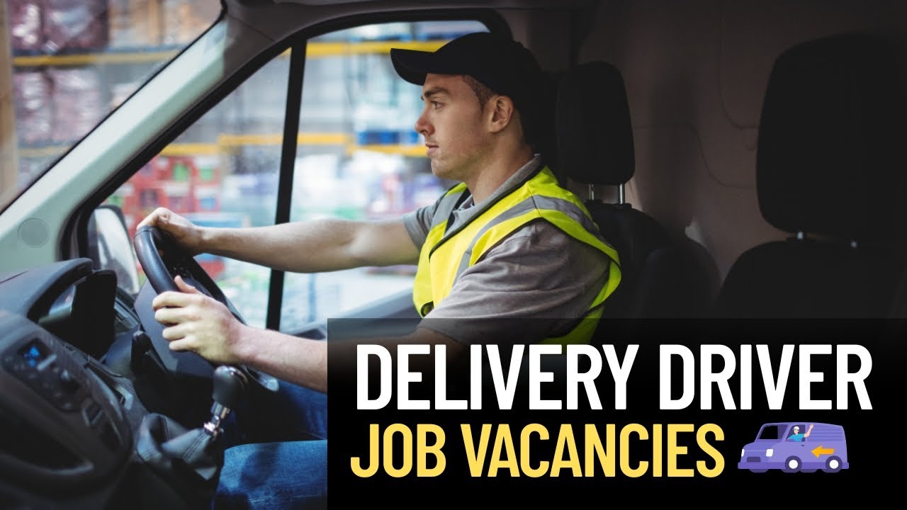 Delivery Driver Jobs in UAE || Dubai Delivery Driver Job Vacancy