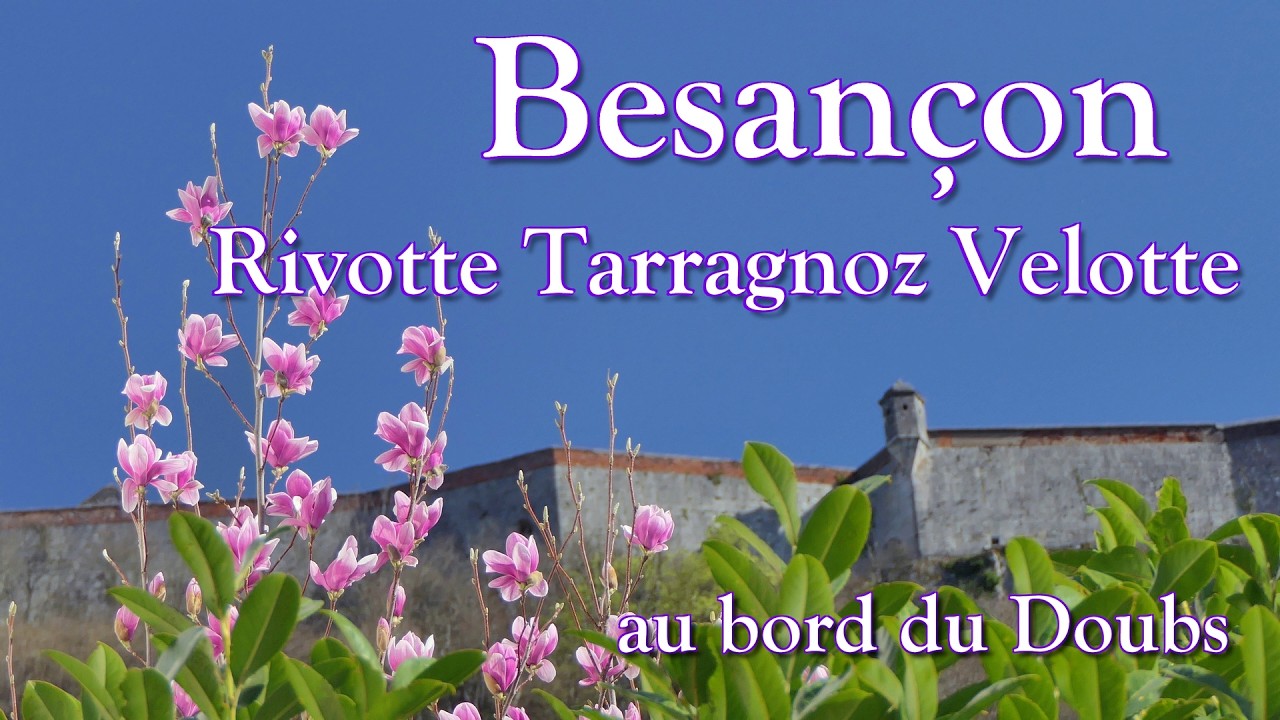 Besançon Rivotte Tarragnoz Mazagran Velotte au bord du Doubs