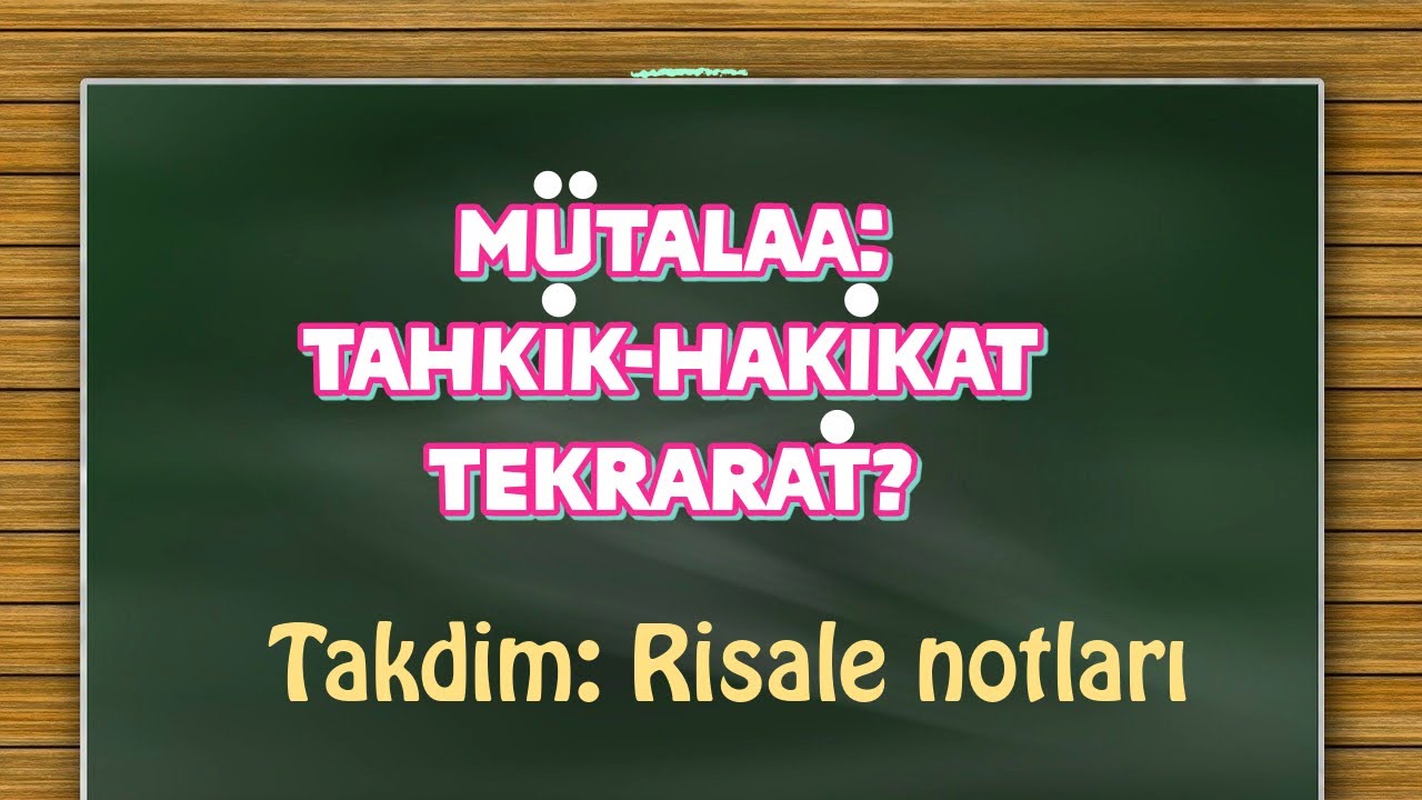 M&uuml;talaa (Kısa) Tahkik-Hakikat-Tekrarat