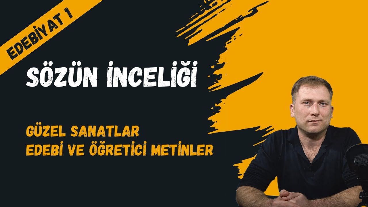 Türk Dili ve Edebiyatı 1 - 1. Tema: Sözün İnceliği 1. Bölüm