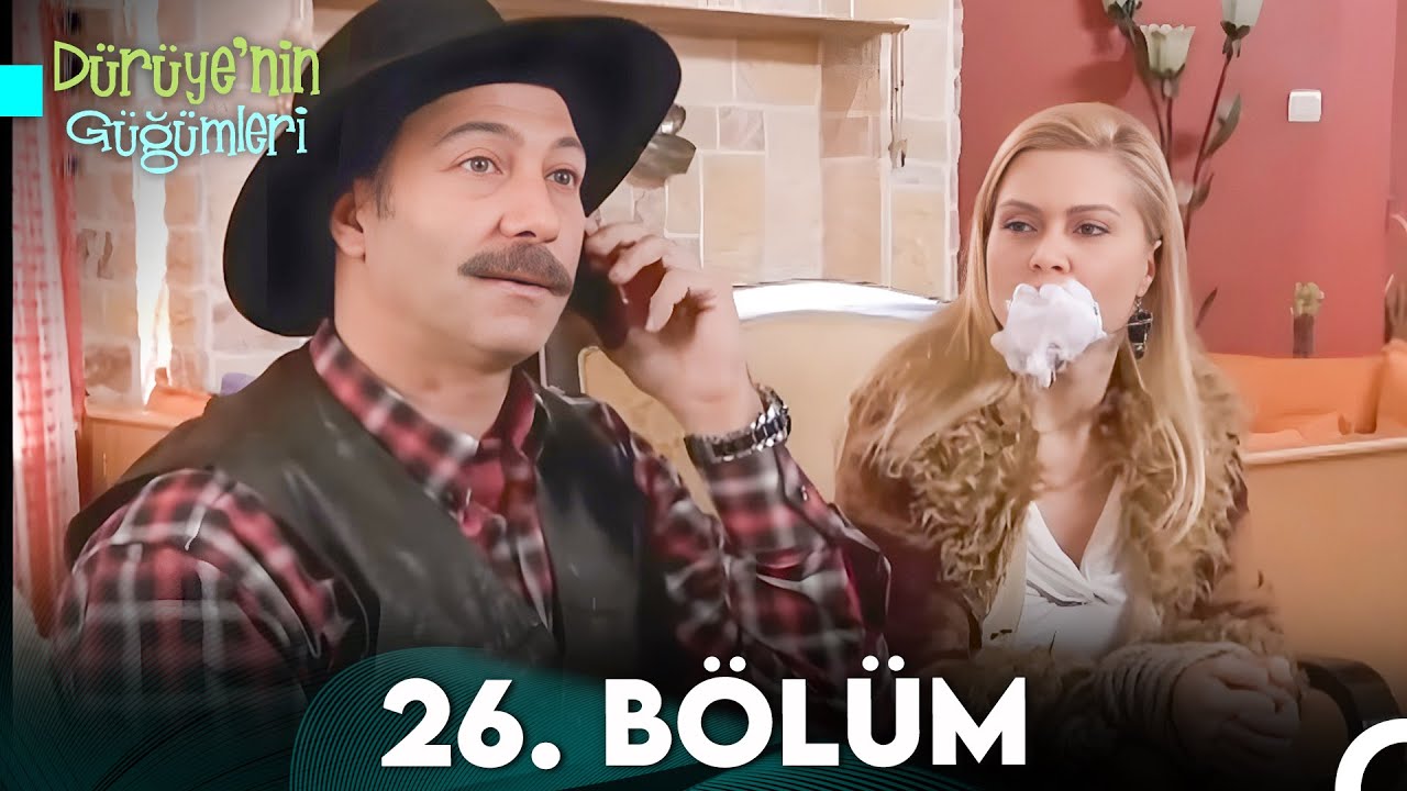 Dürüye'nin Güğümleri 26. Bölüm