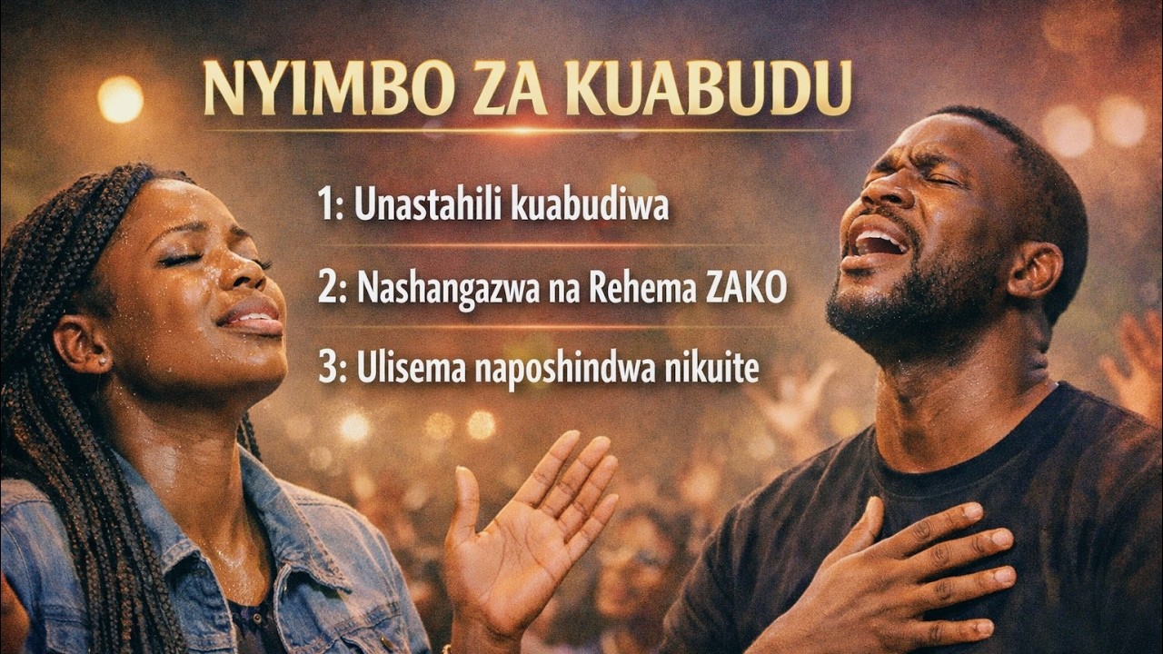 NYIMBO ZA KUABUDU MUNGU//Uplifting  swahili gospel songs