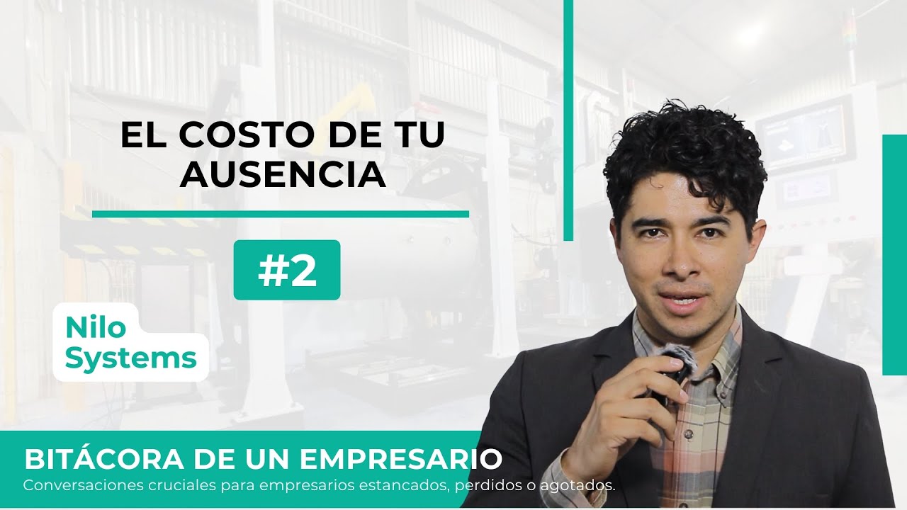 El costo de tu ausencia | Bitácora de un empresario [2]