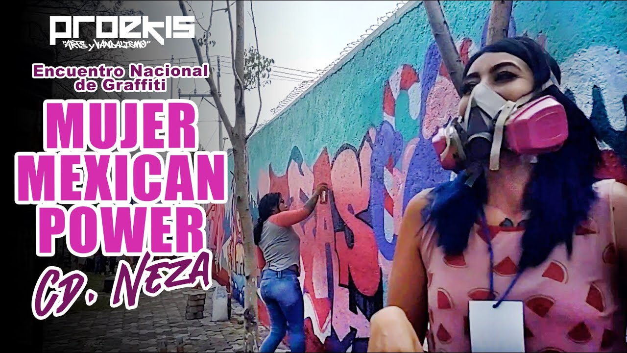 Encuentro Nacional Graffiti MUJER MEXICAN POWER en Cd. Neza/2021