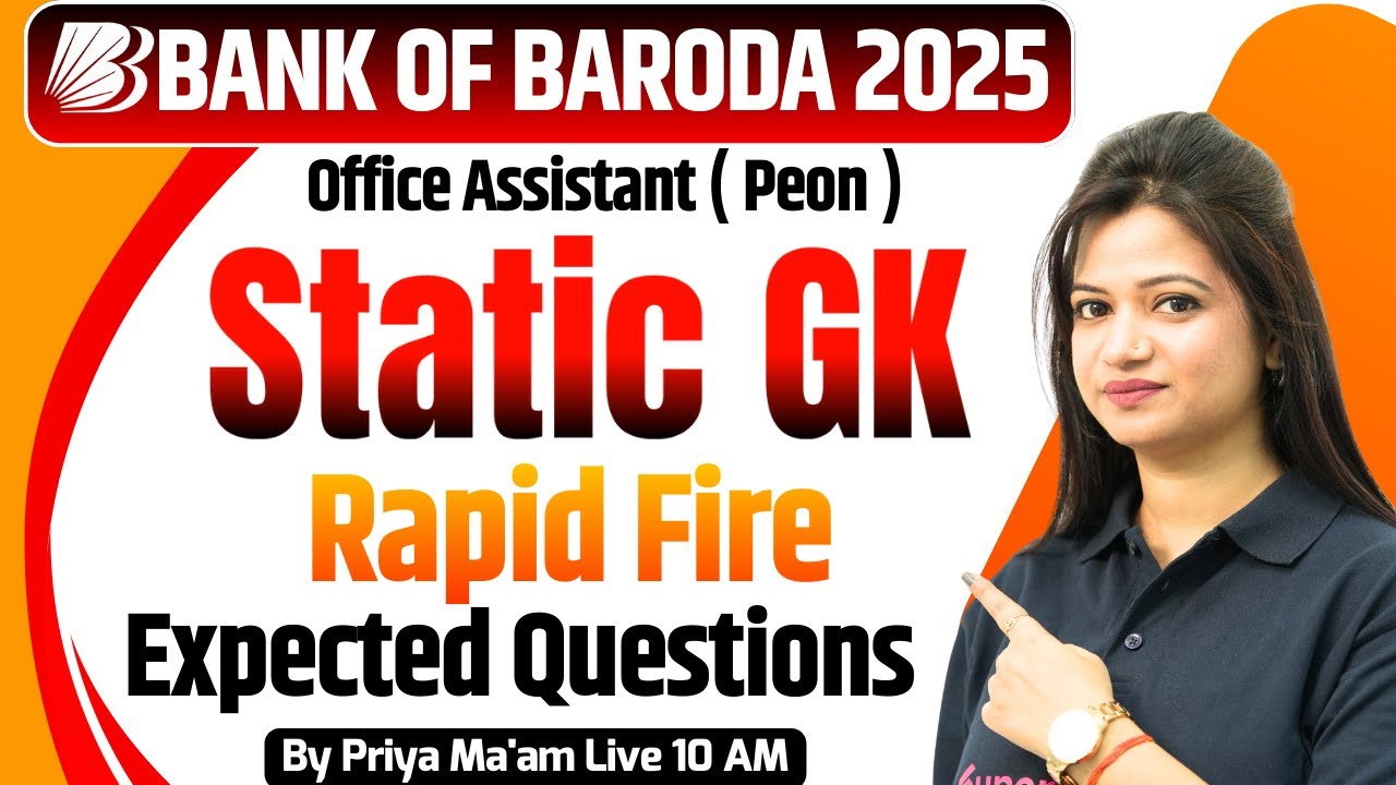 Bank Of Baroda Office Assistant 2025 | Bob Peon Static GK Most Expected Questions | by Priya Ma'am