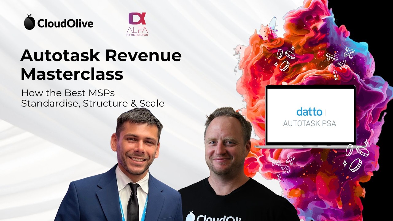 MSP Masterclass: How to Standardise, Structure & Scale your Autotask Billing