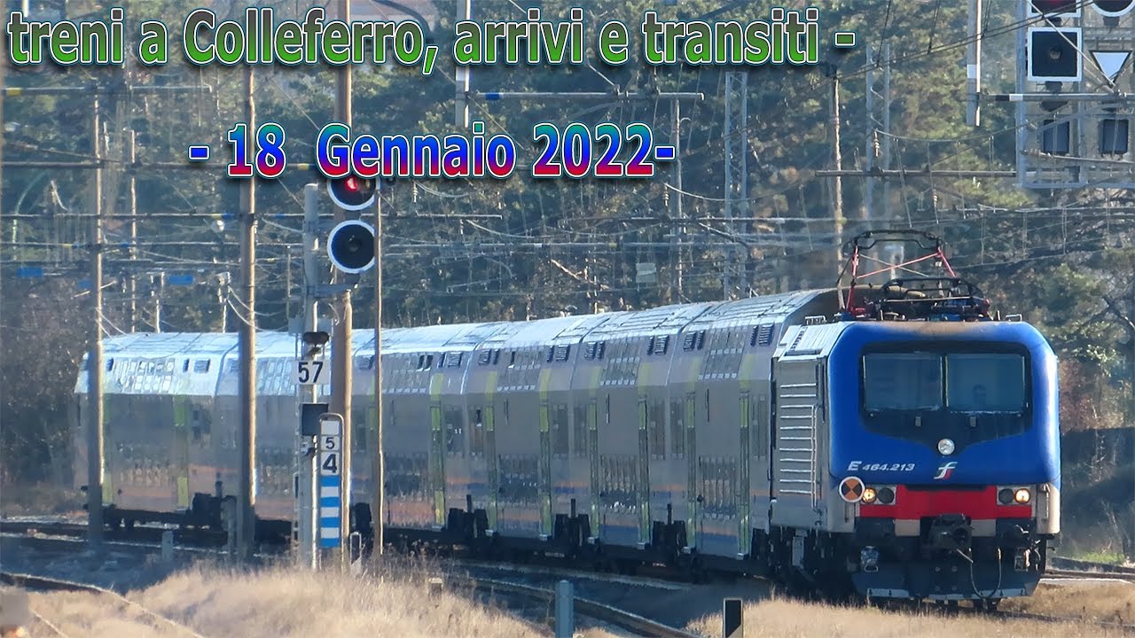 treni a Colleferro, arrivi e transiti -  18 1 2022