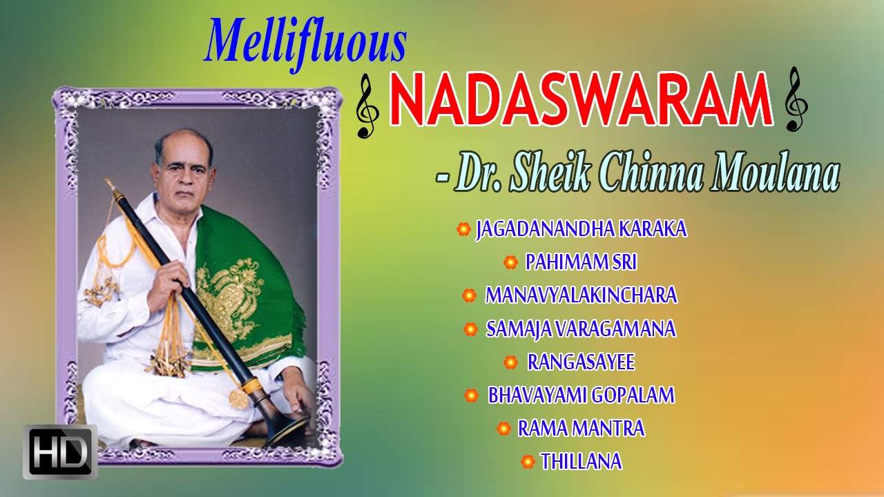Dr. Sheik Chinna Moulana - Mellifluous Nadaswaram - Classical Instrumental - Jukebox