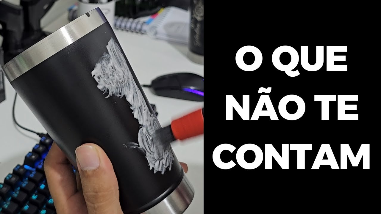 O QUE NÃO TE CONTAM SOBRE GRAVAÇÃO A LASER DE COPOS - TTS 55