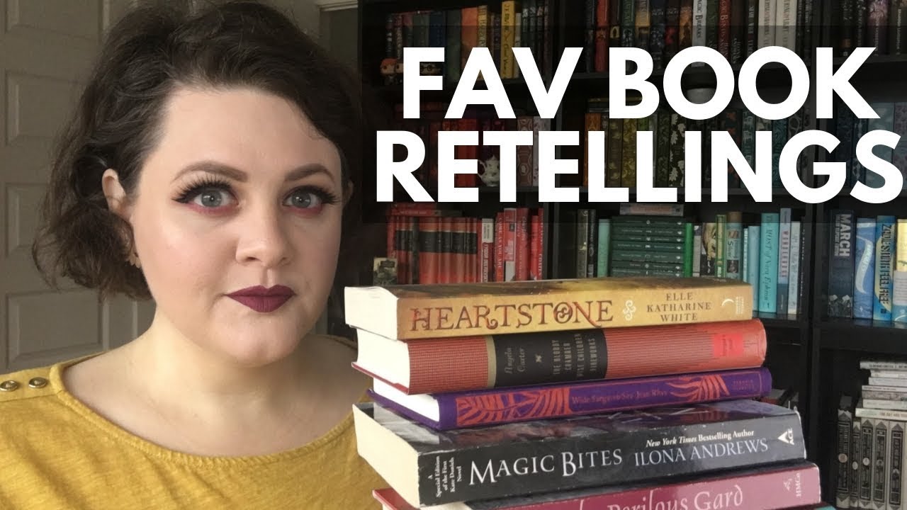 What Makes a Good Retelling? | Favorite Book Retellings