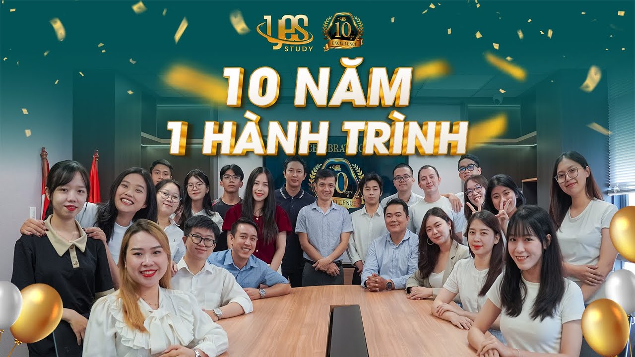 YES STUDY & HÀNH TRÌNH 10 NĂM ĐỒNG HÀNH CÙNG GIẤC MƠ CANADA