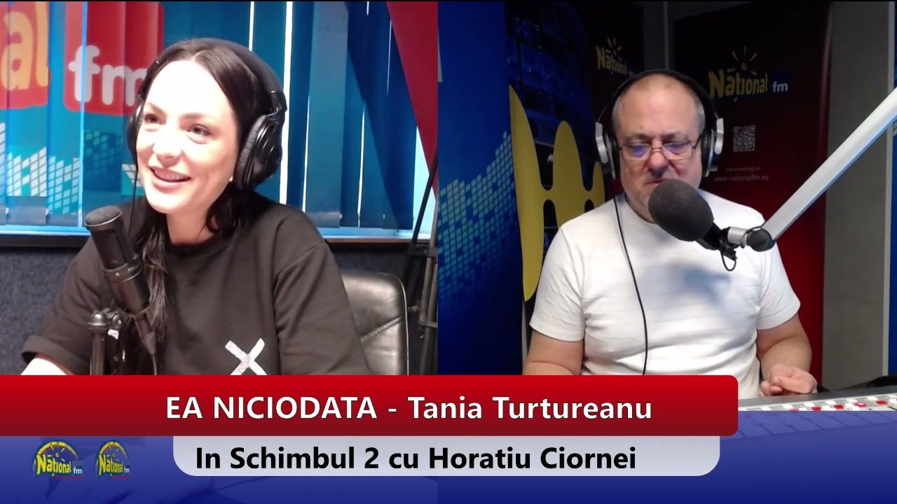 🎙️ Tania Turtureanu – „Ea niciodată…” | la „Schimbul 2” cu Horațiu Ciornei | Național FM
