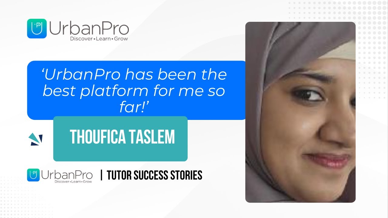 Meet Thoufica Taslem | 7+ Years of Online Teaching Experience | UrbanPro Tutor Success Story