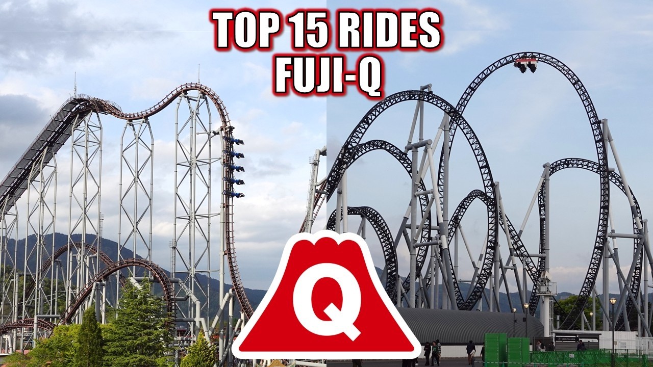 Top 15 Rides at Fuji-Q Highland