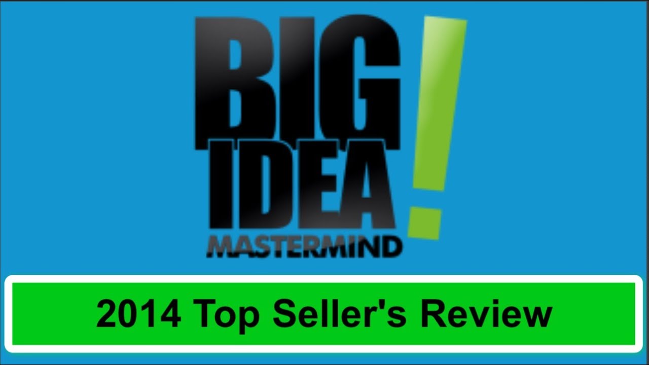 Big Idea Mastermind 2014 Top Seller's Review!