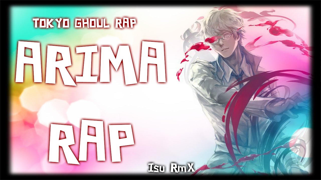 Tokyo Ghoul Rap || Arima Rap || [Prod. Isu RmX]