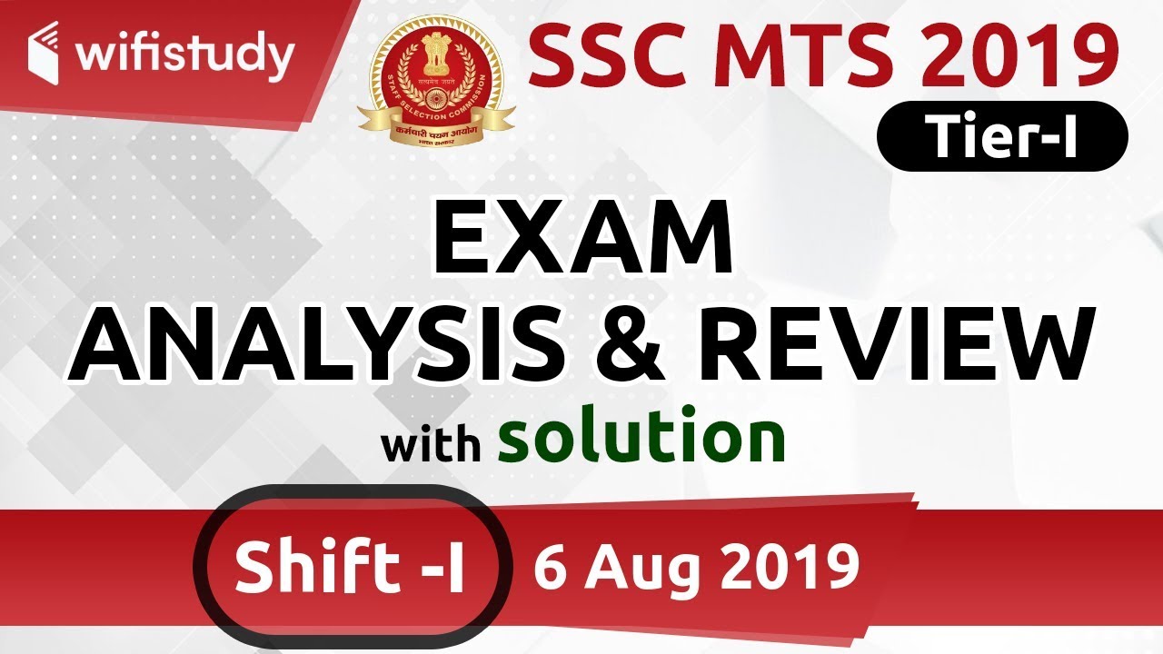 SSC MTS (6 Aug 2019, 1st Shift) | MTS Tier-1 Exam Analysis & Asked Questions