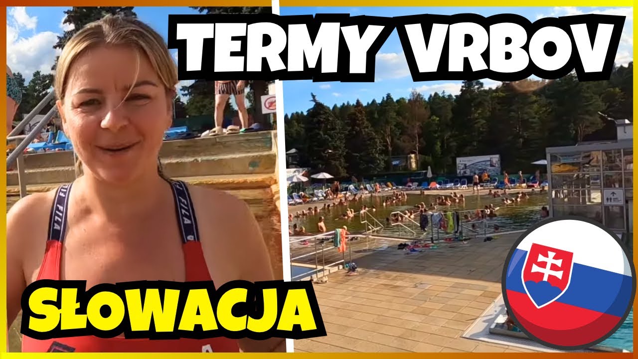 BASENY TERMALNE SŁOWACJA! Baseny siarkowe TERMY VRBOV! JAKIE CENY BILETÓW? Thermal Park