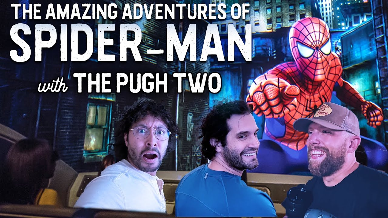 Is The Amazing Adventures of Spider-Man World Class? (with The Pugh Two) • FOR YOUR AMUSEMENT