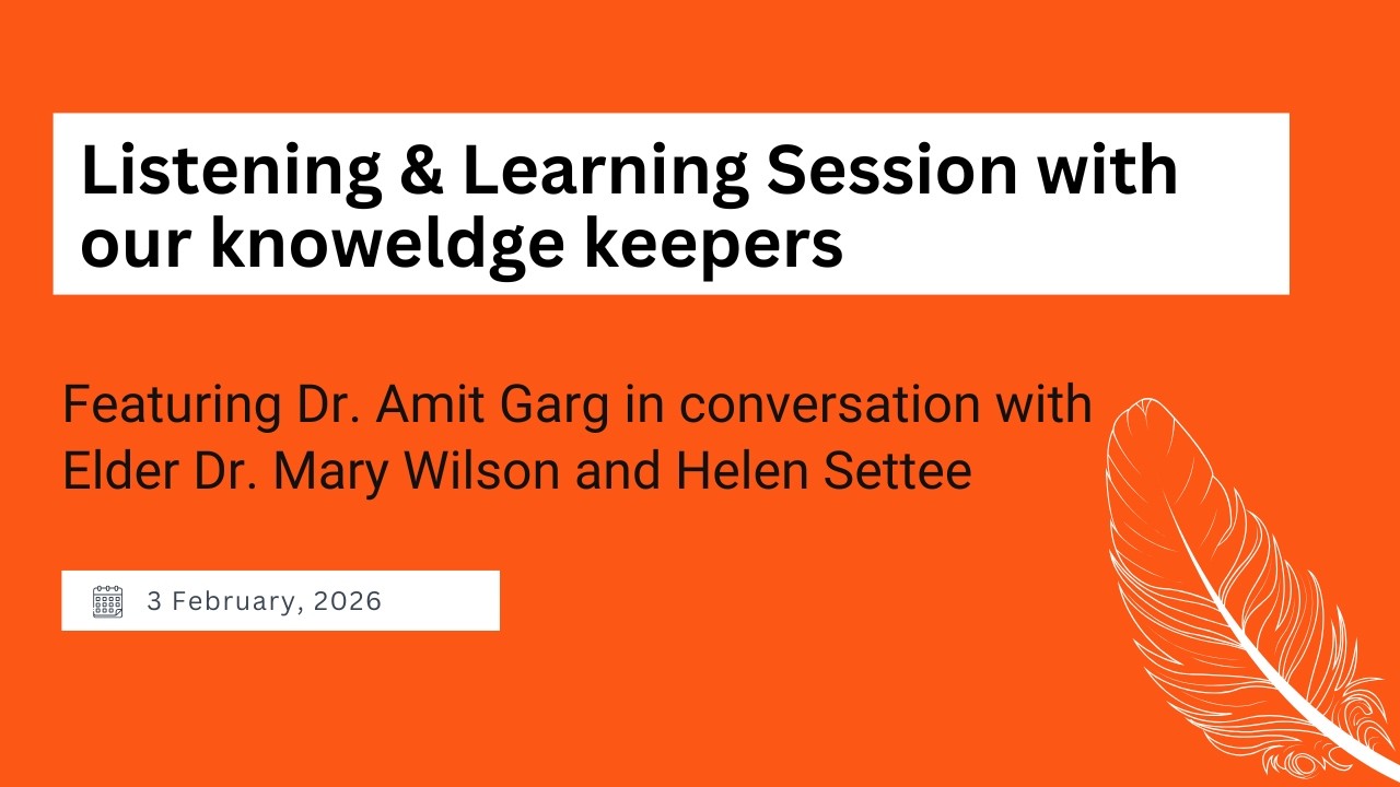 Listening & Learning Session with our Knowledge Keepers