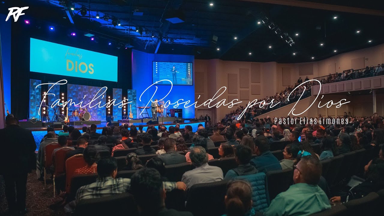Familias Poseidas Por Dios // Pastor Elias Limones // RF2019