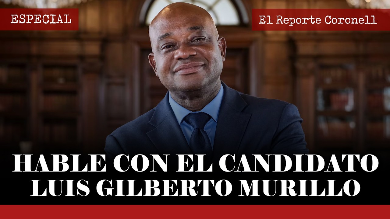 Hable con el candidato | Hoy Luis Gilberto Murillo con Daniel Coronell | El Reporte Coronell