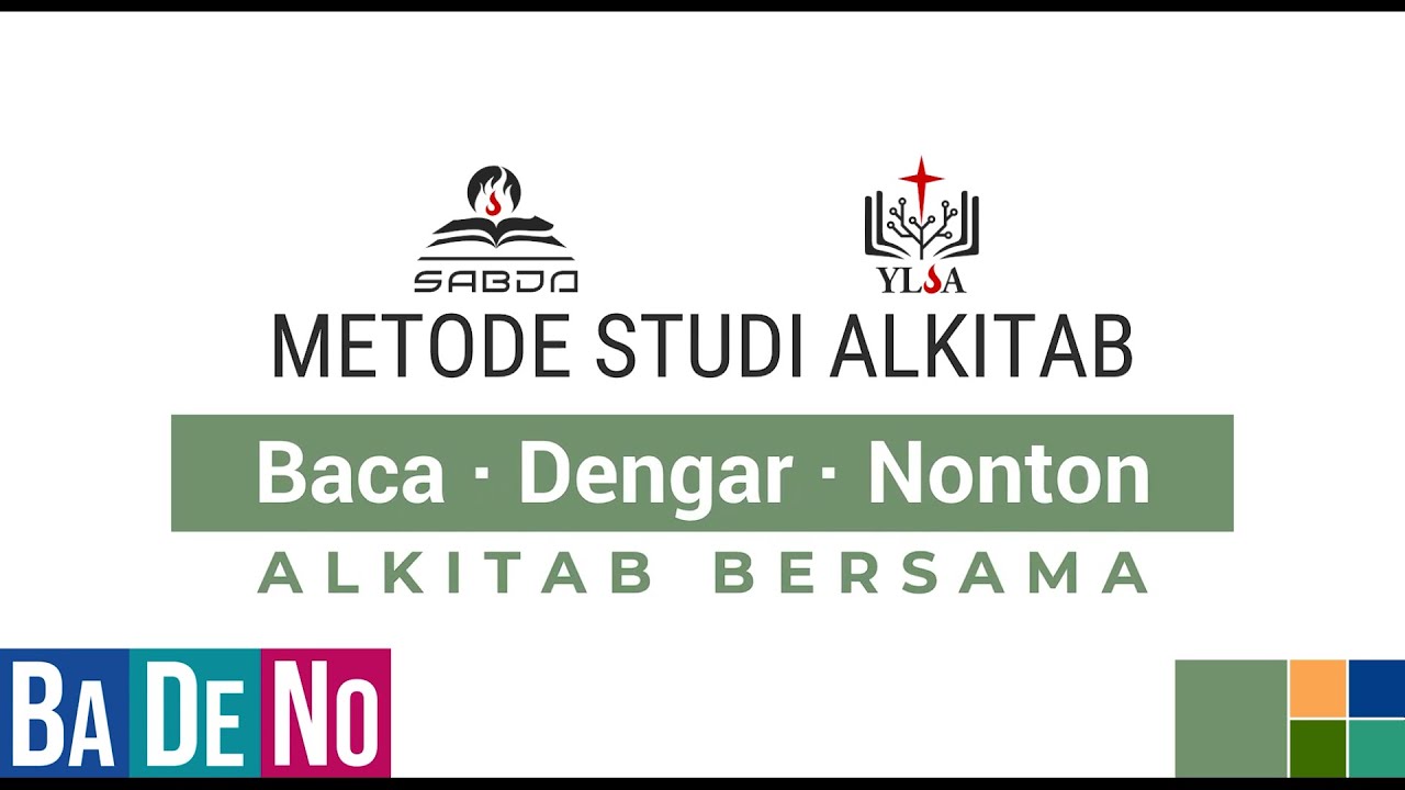 Metode Studi Alkitab Baca Dengar Nonton (BaDeNo)