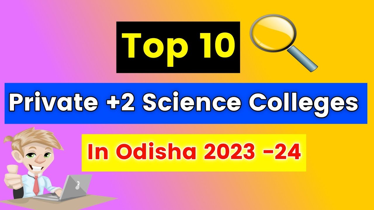 Best Private +2 Science College In Odisha | Top 10 Best Private +2 Science College In Odisha 2023-24