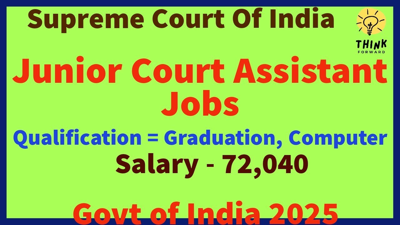 Junior Court Assistant Jobs , Supreme Court of India 2025.