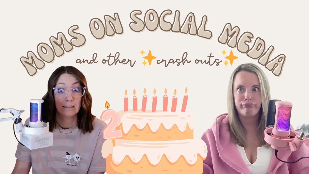 Moms on Social Media and Other Crash Outs | The Kind Moms Club Podcast