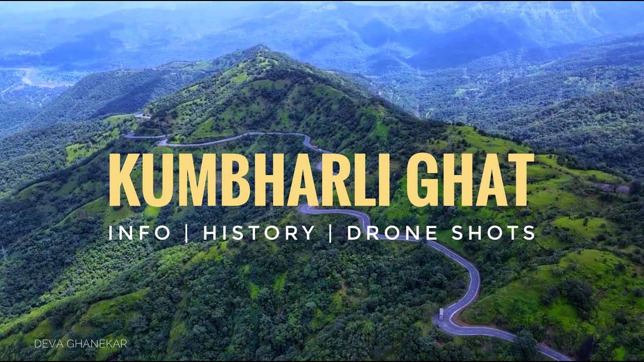 Kumbharli Ghat | कुंभार्ली घाट । Info | History | Cinematic Drone Shots
