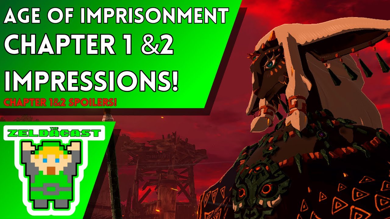 Our Age of Imprisonment First Impressions *Chapter 1 & 2 Spoilers* | The Zelda Cast Full Episode 393