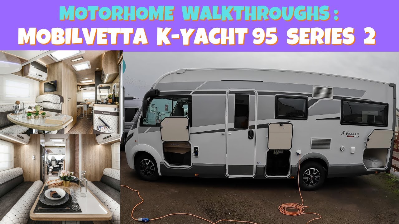 Motorhome Walkthroughs  : The Mobilvetta K-Yacht 95 Tekno Line Series 2