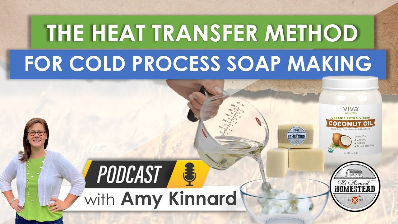 The Heat Transfer Method for Cold Process Soap Making | a/k/a Room Temp Mixing