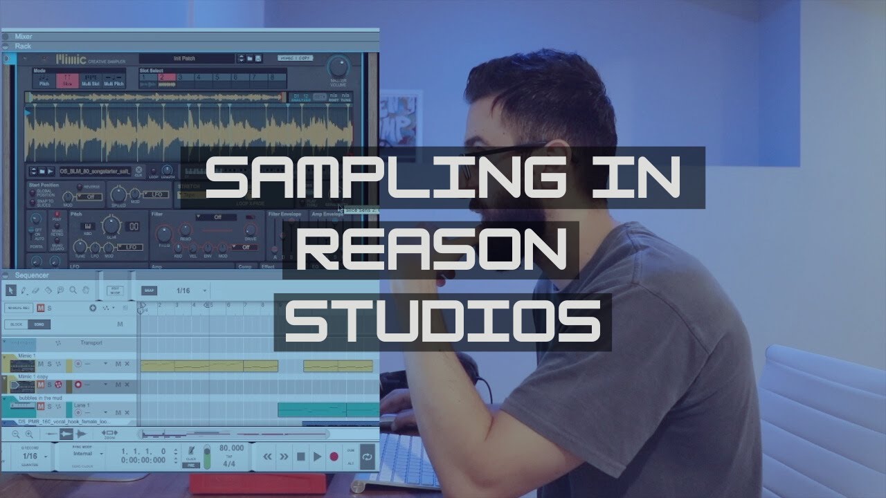 How I Chop Samples using Mimic Creative Sampler in Reason Studios