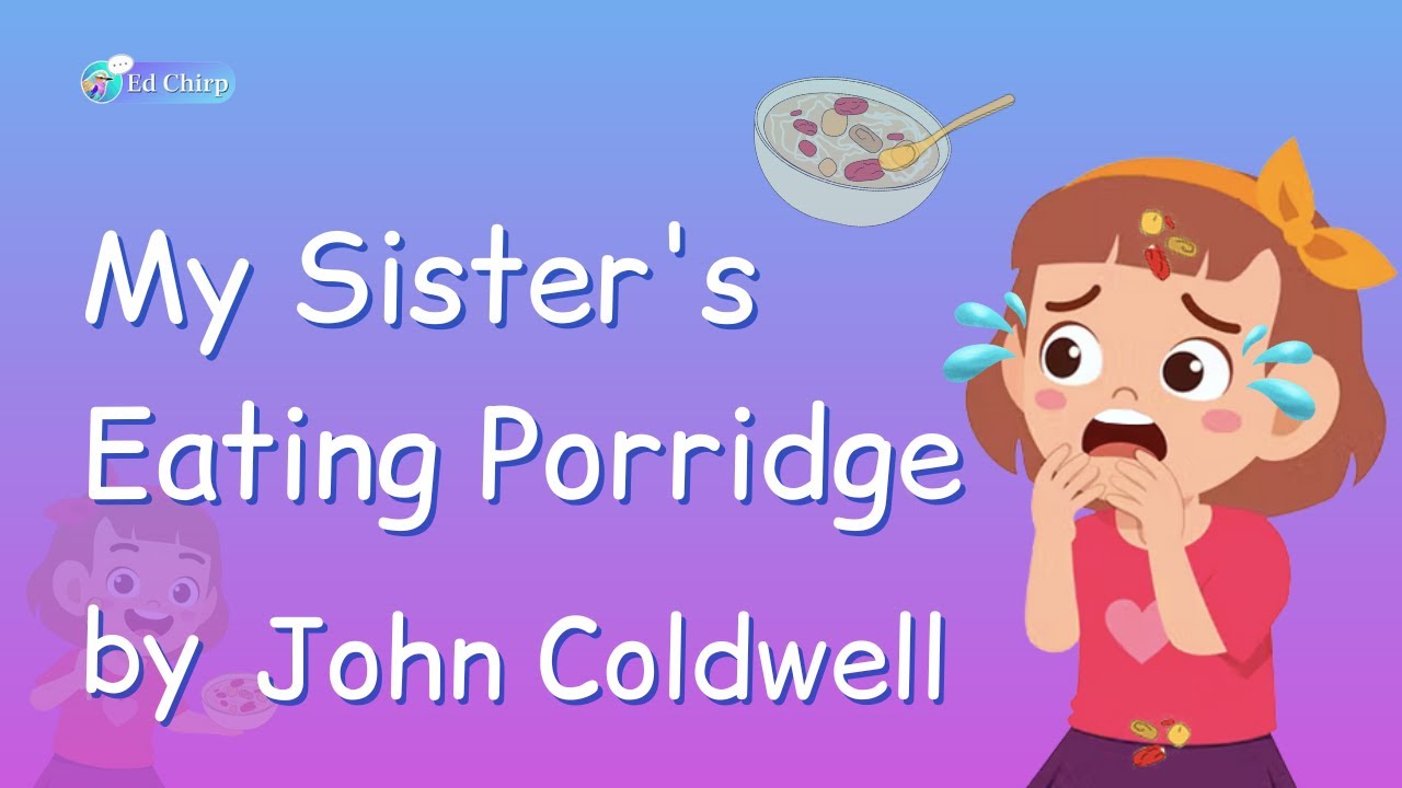 My Sister's Eating Porridge by John Coldwell