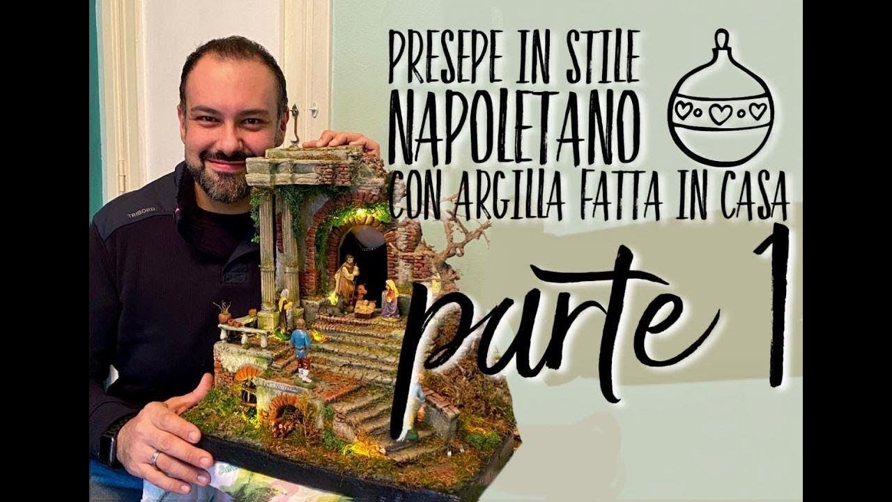 Presepe in stile napoletano con argilla fatta in casa parte1
